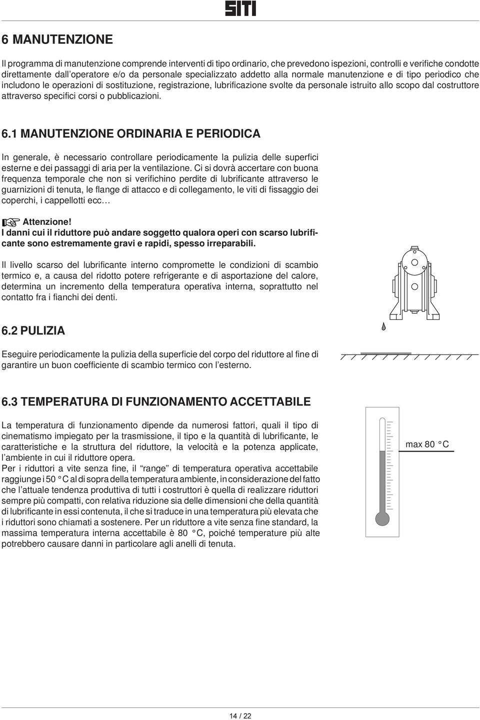 specifici corsi o pubblicazioni. 6.