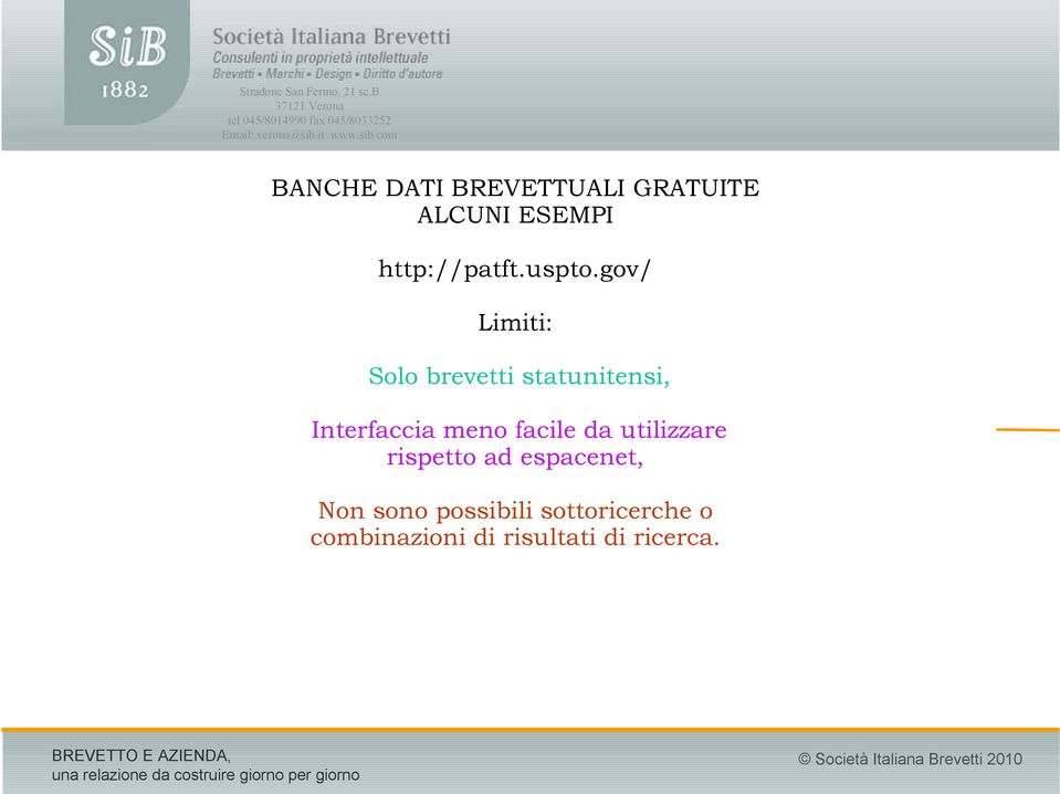 gov/ Limiti: Solo brevetti statunitensi, Interfaccia meno