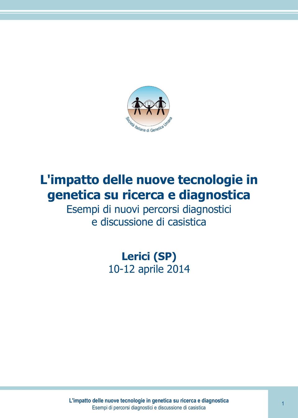 diagnostica Esempi di nuovi percorsi diagnostici