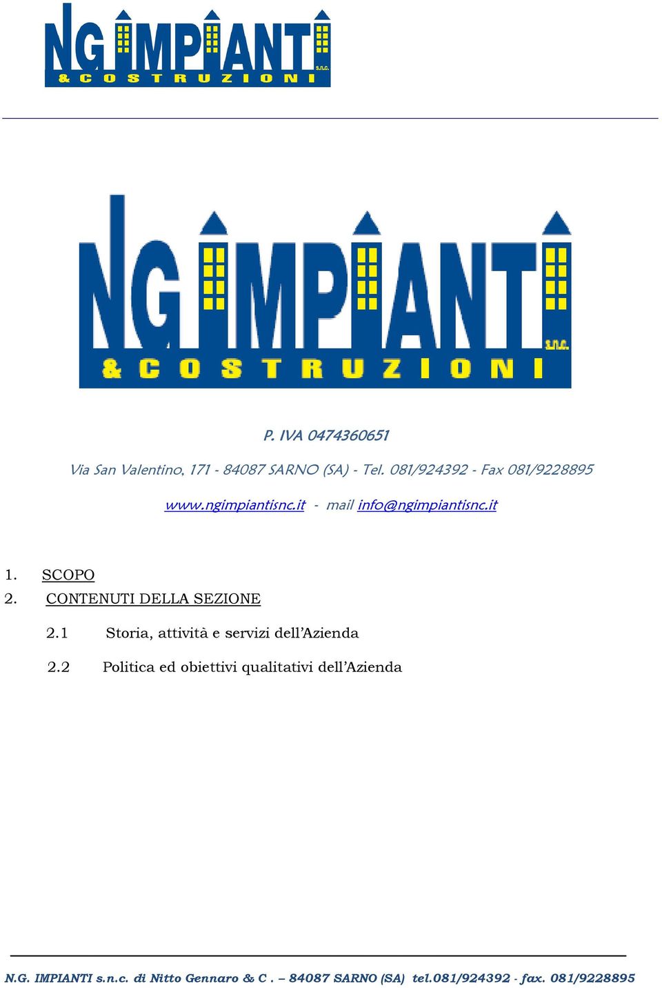 it - mail info@ngimpiantisnc.it 1. SCOPO 2.