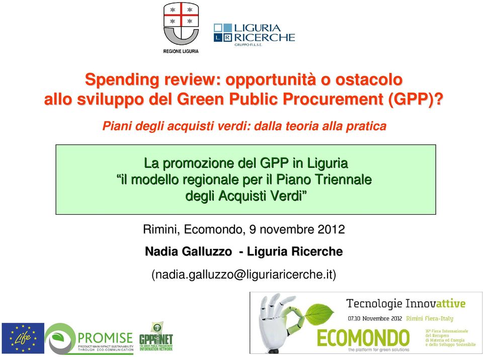 Piani degli acquisti verdi: dalla teoria alla pratica La promozione del GPP in Liguria