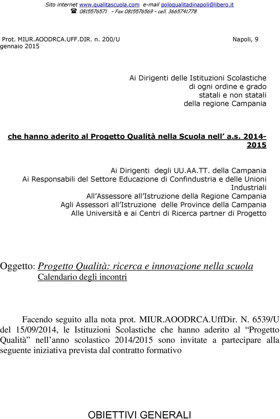 TT. della Ai Responsabili del Settore Educazione di Confindustria e delle Unioni Industriali All Assessore all Istruzione della Regione Agli Assessori all Istruzione delle Province della Alle