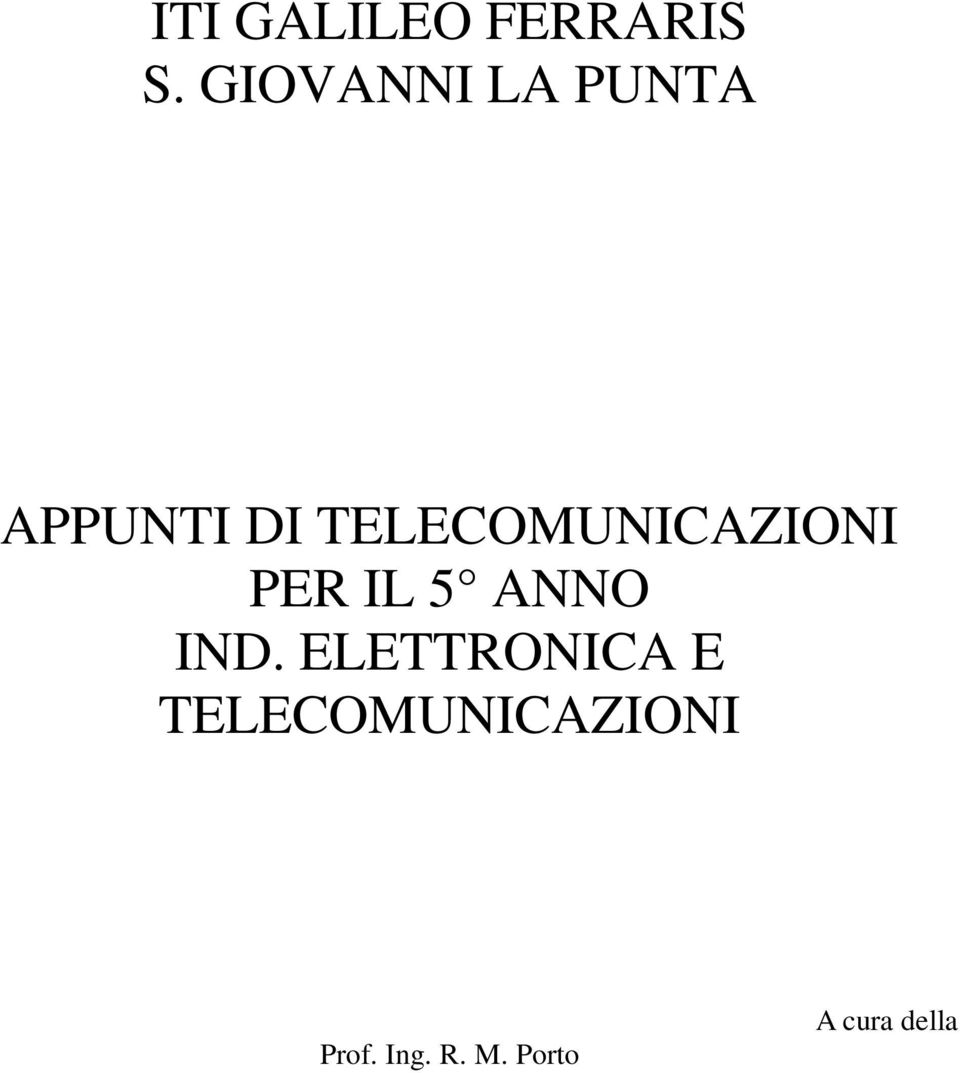 TELECOMUNICAZIONI PER IL 5 ANNO IND.