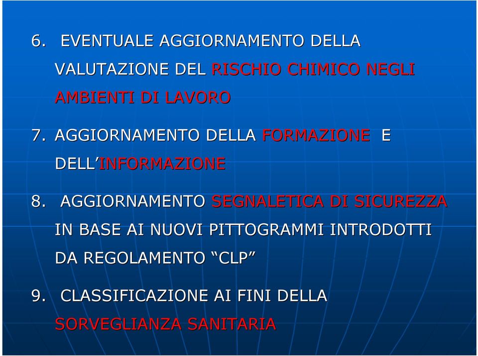 AGGIORNAMENTO SEGNALETICA DI SICUREZZA IN BASE AI NUOVI PITTOGRAMMI