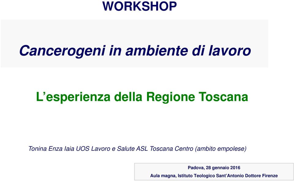ASL Toscana Centro (ambito empolese) Padova, 28 gennaio