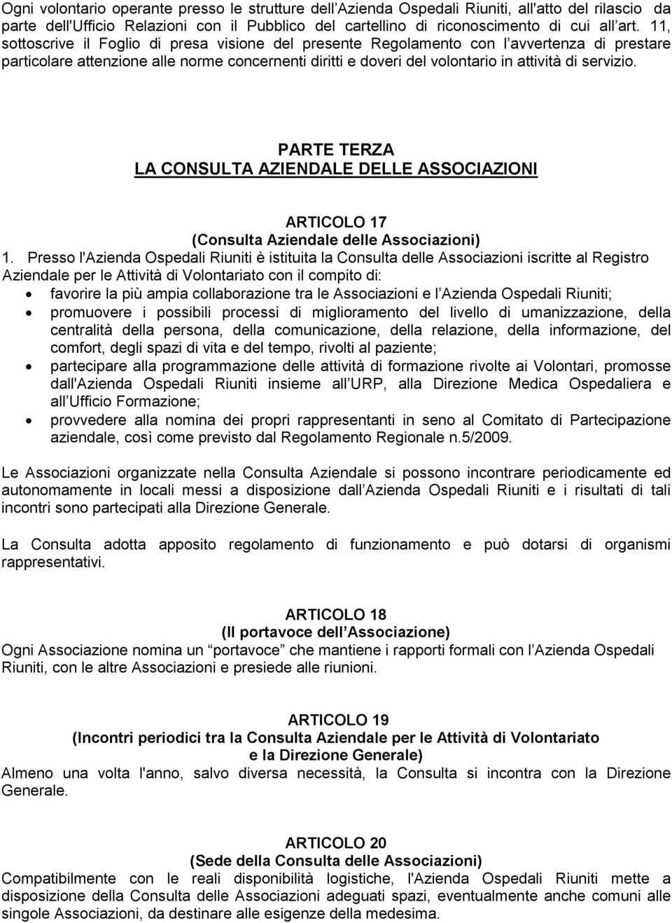 PARTE TERZA LA CONSULTA AZIENDALE DELLE ASSOCIAZIONI ARTICOLO 17 (Consulta Aziendale delle Associazioni) 1.