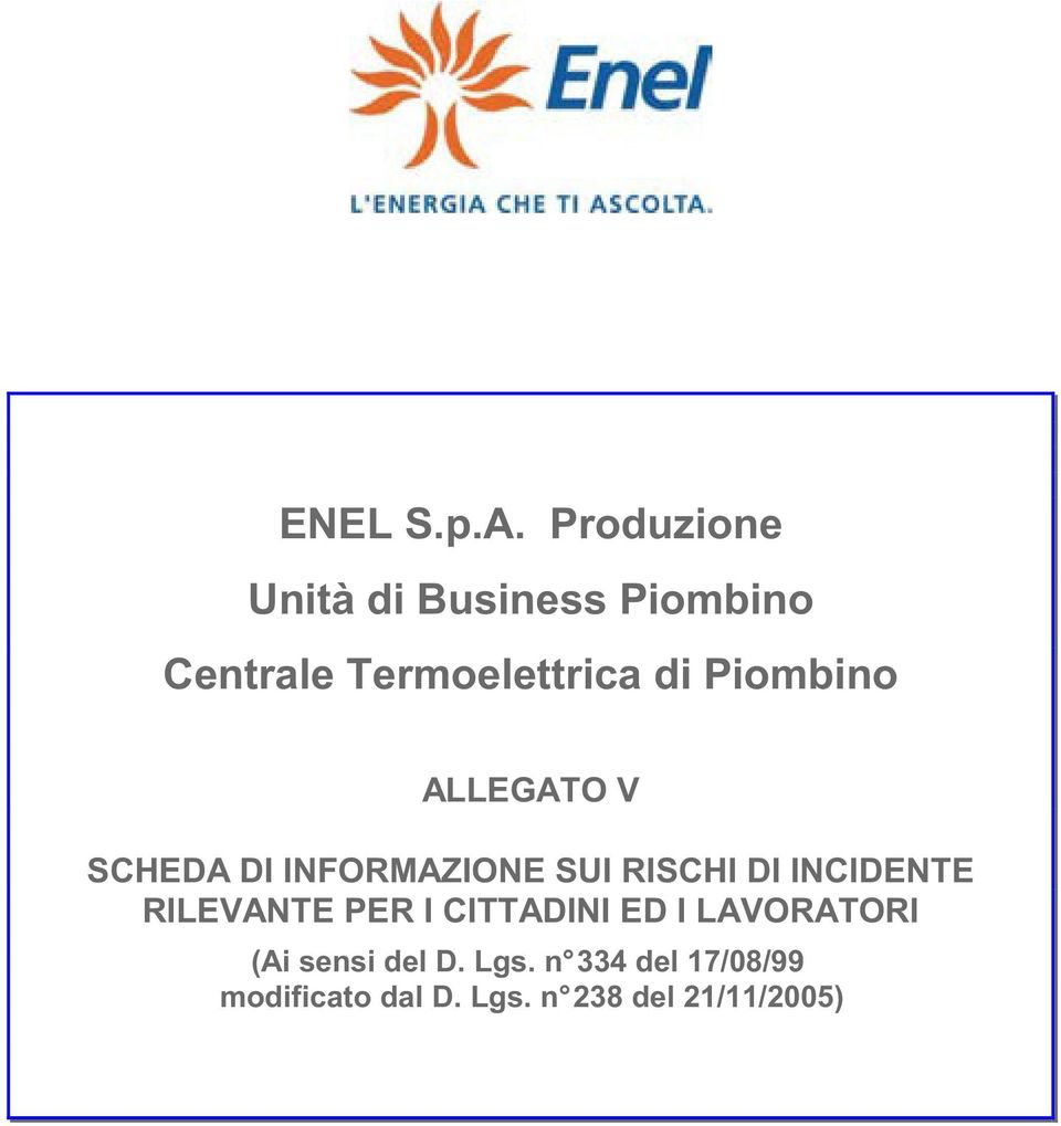 INFORMAZIONE SUI RISCHI DI INCIDENTE RILEVANTE PER I