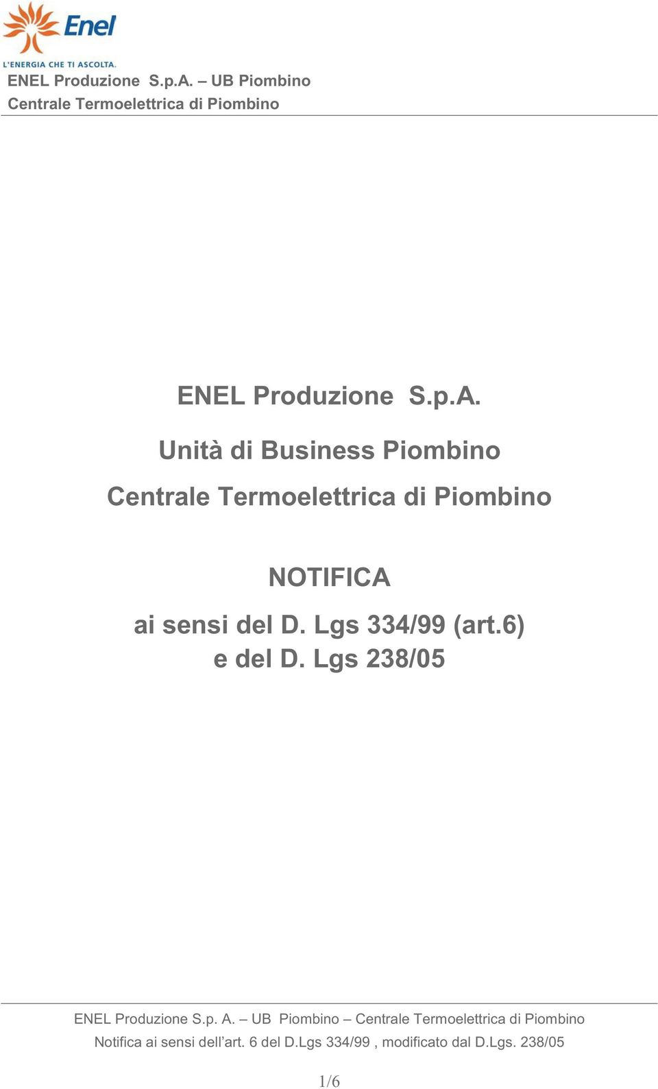 Lgs 334/99 (art.6) e del D. Lgs 238/05 ENEL Produzione S.