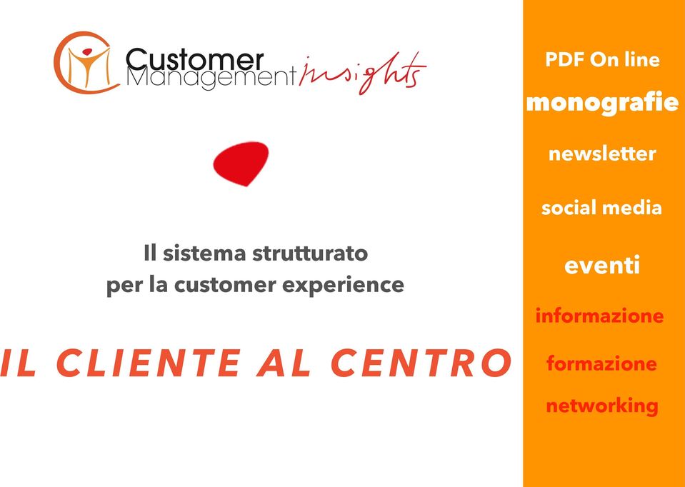 la customer experience IL CLIENTE AL