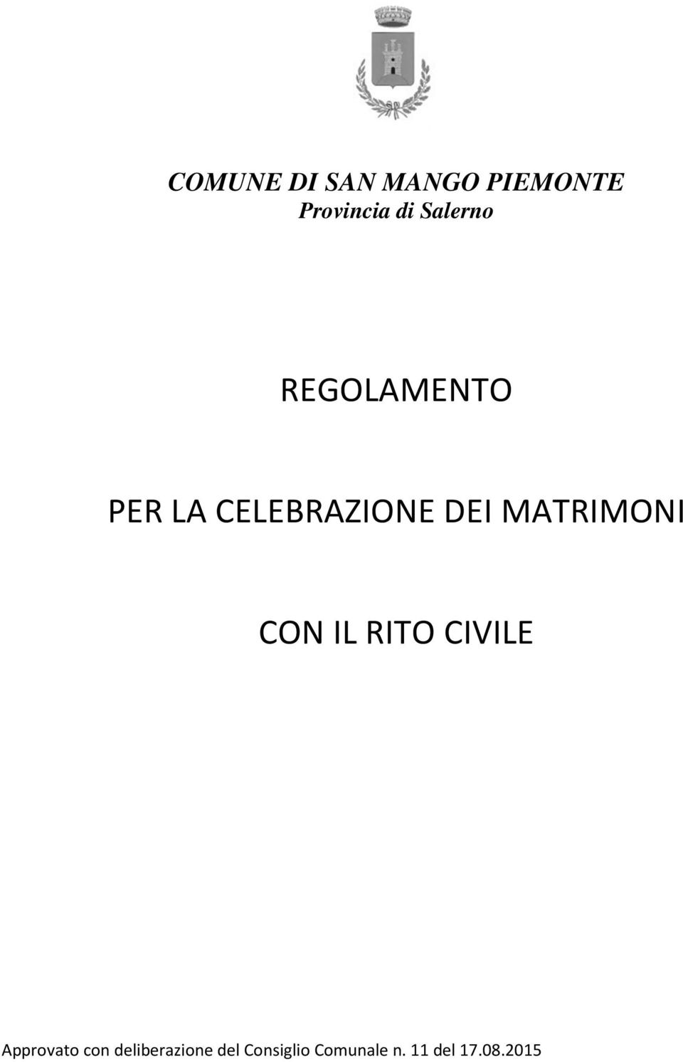 MATRIMONI CON IL RITO CIVILE Approvato con