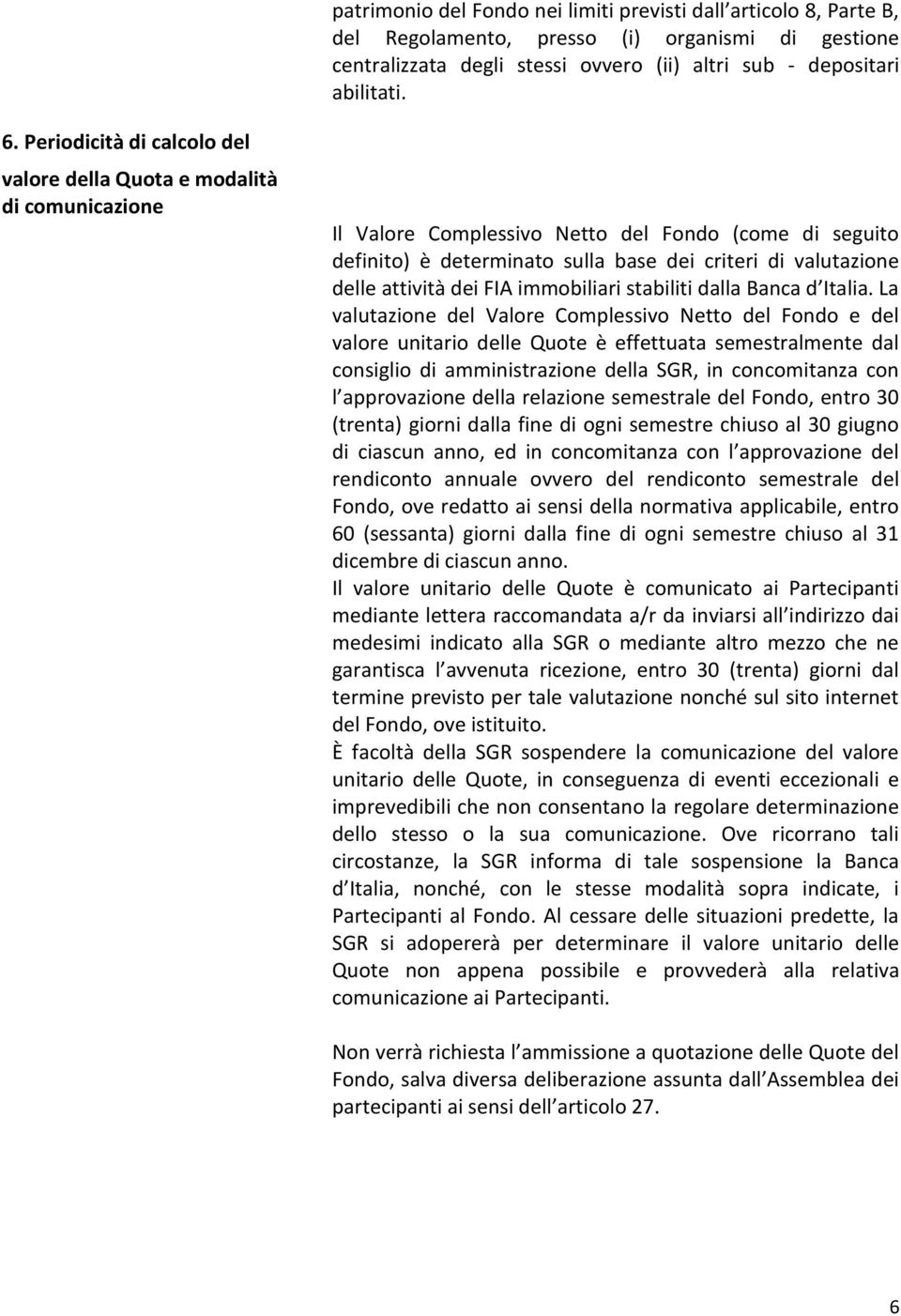 attività dei FIA immobiliari stabiliti dalla Banca d Italia.