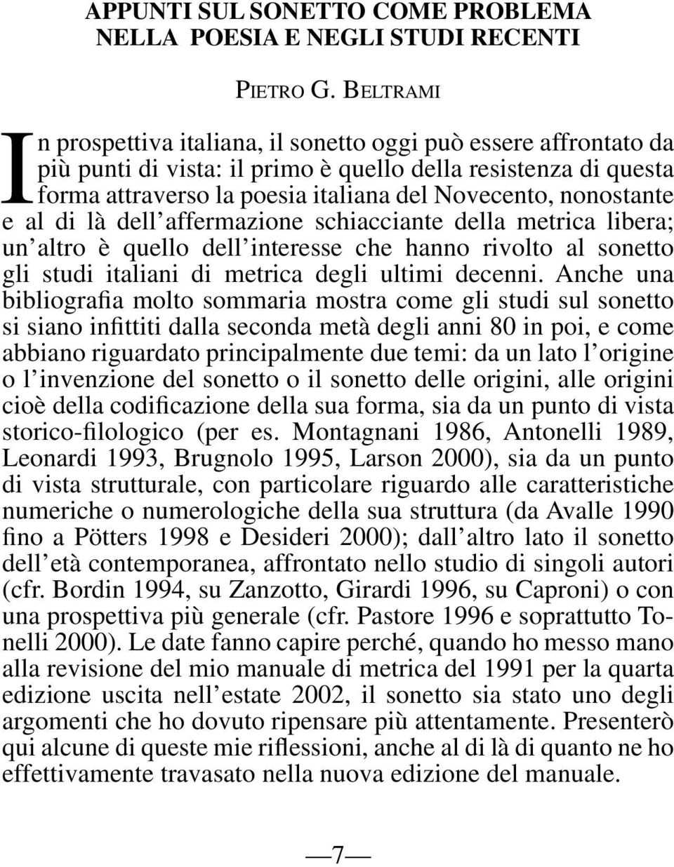 studi italiani di metrica degli ultimi decenni.