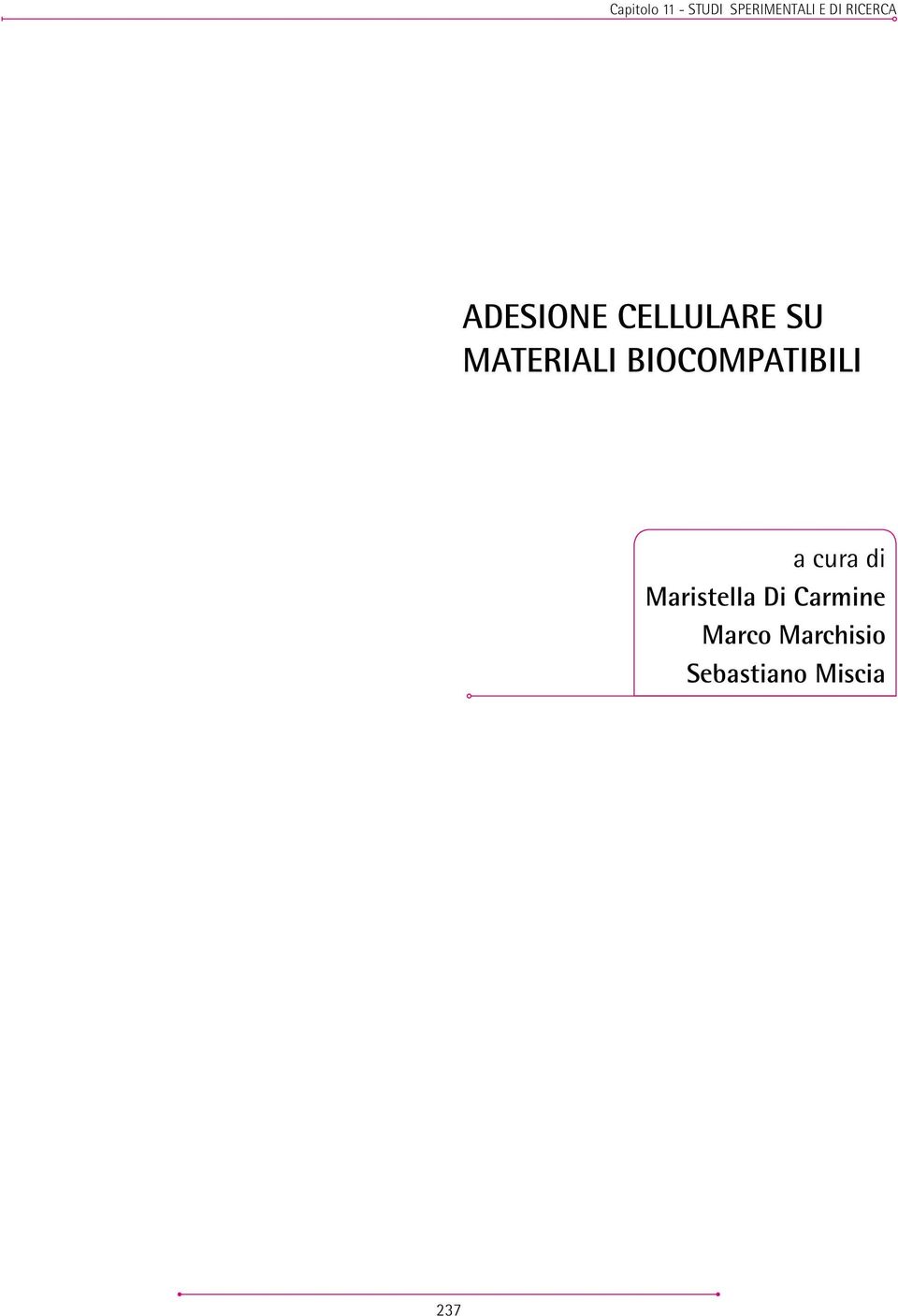 BIOCOMPATIBILI a cura di Maristella Di