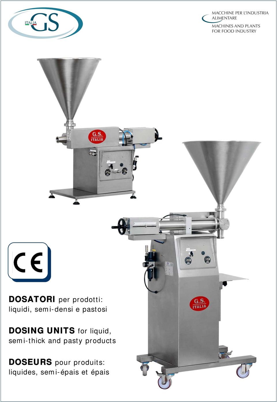 semi-densi e pastosi DOSING UNITS for liquid, semi-thick