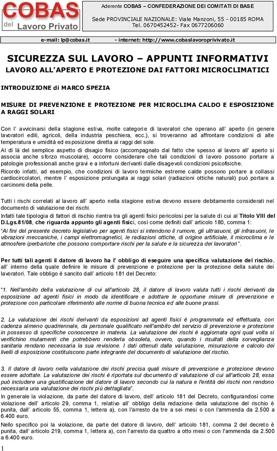 it SICUREZZA SUL LAVORO APPUNTI INFORMATIVI LAVORO ALL APERTO E PROTEZIONE DAI FATTORI MICROCLIMATICI INTRODUZIONE di MARCO SPEZIA MISURE DI PREVENZIONE E PROTEZIONE PER MICROCLIMA CALDO E