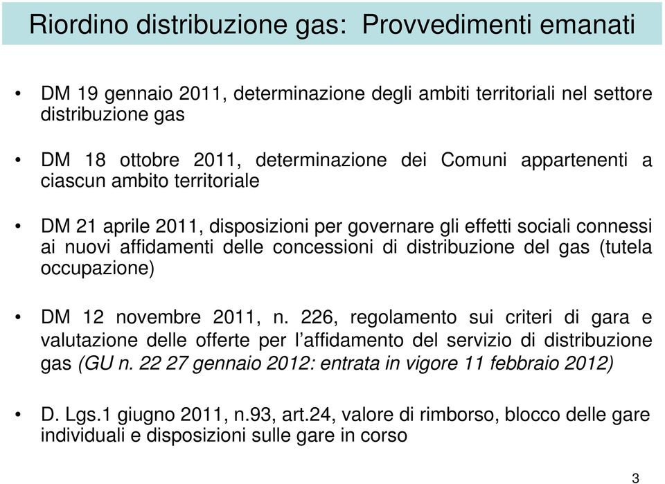 distribuzione del gas (tutela occupazione) DM 12 novembre 2011, n.