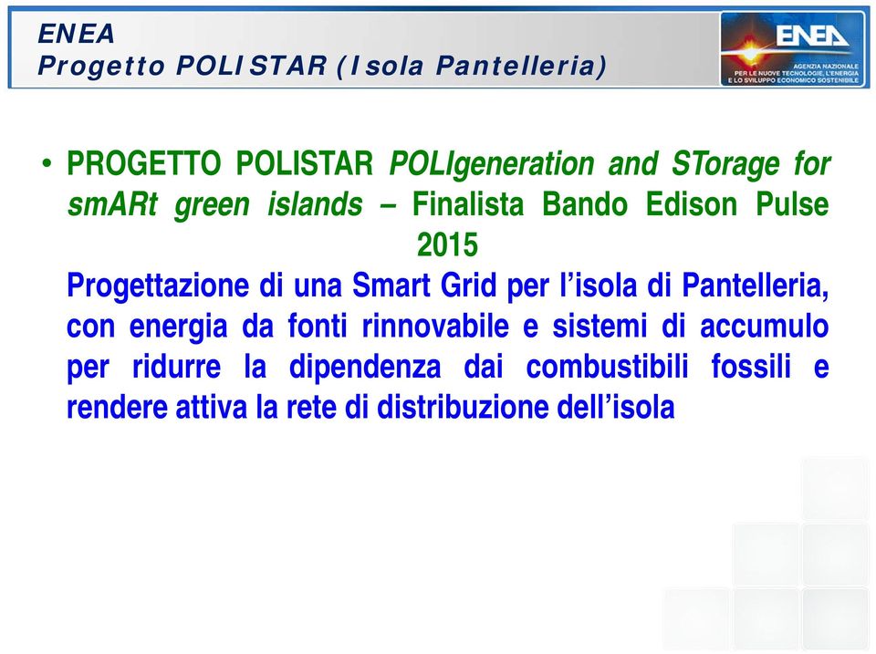 per l isola di Pantelleria, con energia da fonti rinnovabile e sistemi di accumulo per