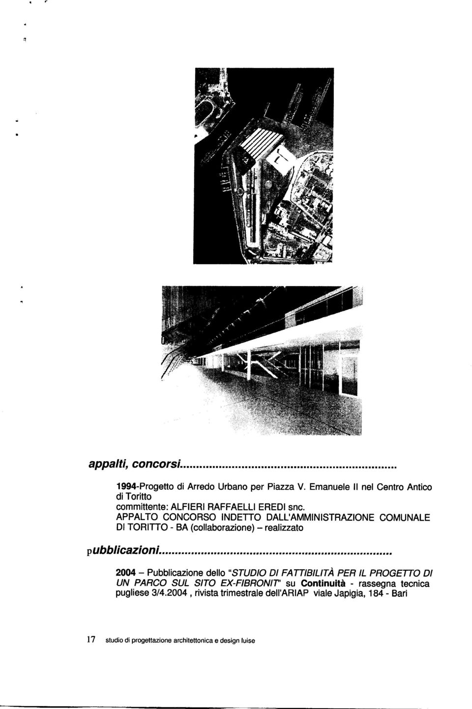 APPALTO CONCORSO INDETTO DALL'AMMINISTRAZIONE COMUNALE DI TORITTO - BA (collaborazione) realizzato pubblicazioni 2004 Pubblicazione