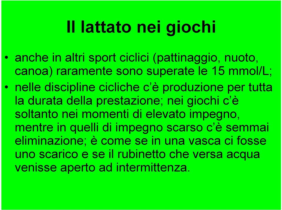 soltanto nei momenti di elevato impegno, mentre in quelli di impegno scarso c è semmai eliminazione; è