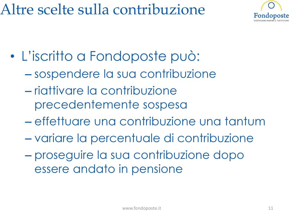 effettuare una contribuzione una tantum variare la percentuale di