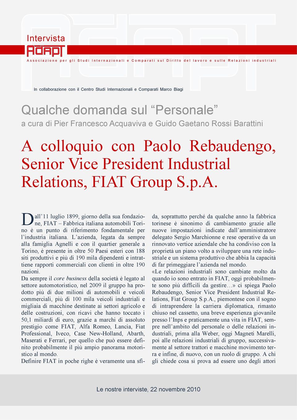 Rebaudengo, Senior Vice President Industrial Relations, FIAT
