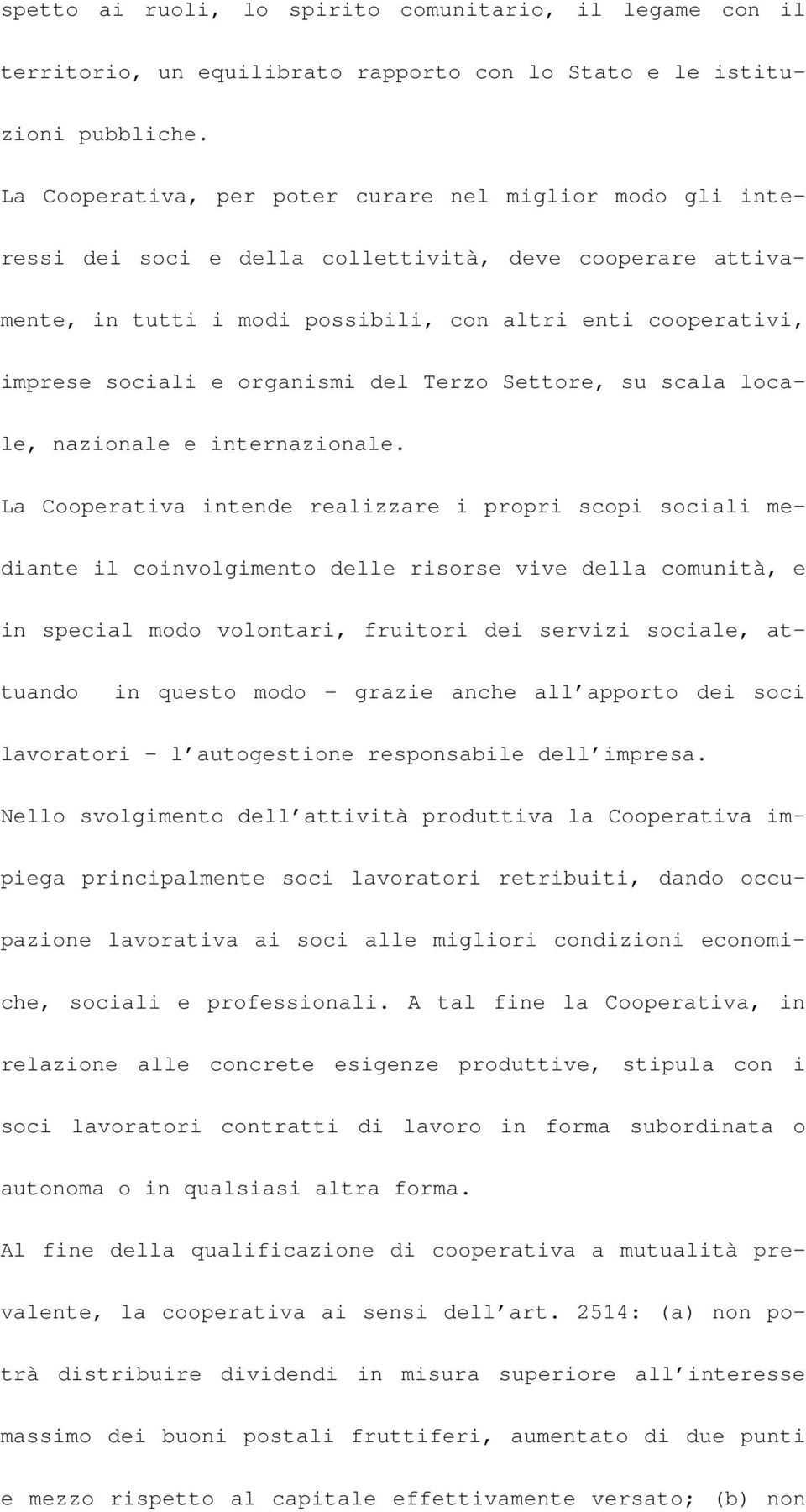 organismi del Terzo Settore, su scala locale, nazionale e internazionale.