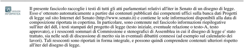 it) e contiene le sole informazioni disponibili alla data di composizione riportata in copertina.