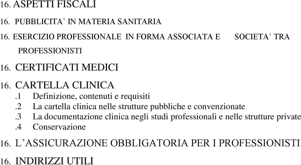 CARTELLA CLINICA.1 Definizione, contenuti e requisiti.