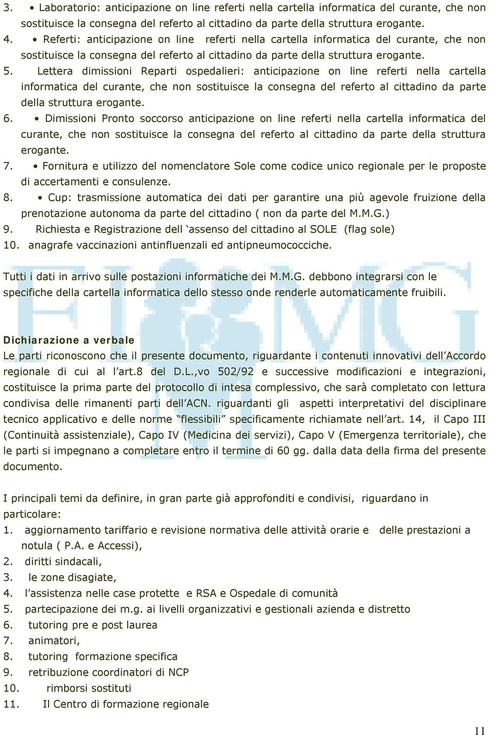 Lettera dimissioni Reparti ospedalieri: anticipazione on line referti nella cartella informatica del curante, che non sostituisce la consegna del referto al cittadino da parte della struttura