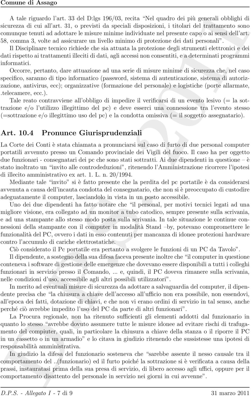 58, comma 3, volte ad assicurare un livello minimo di protezione dei dati personali.