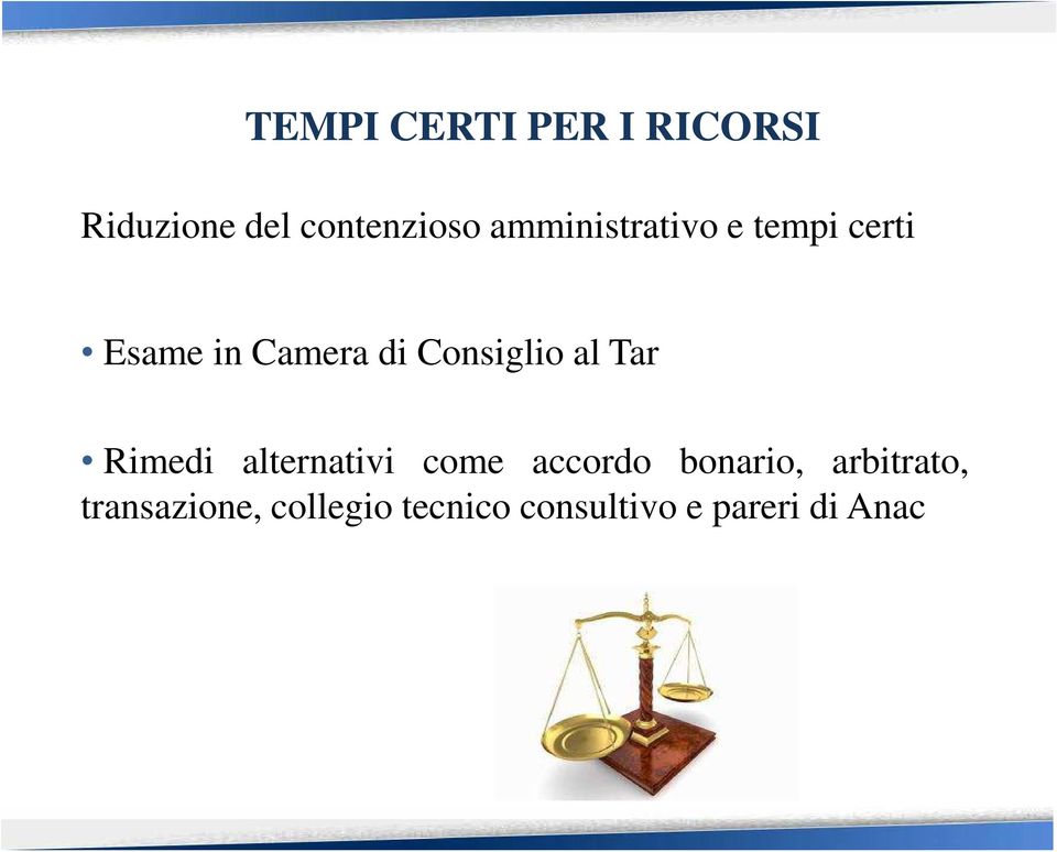 Consiglio al Tar Rimedi alternativi come accordo