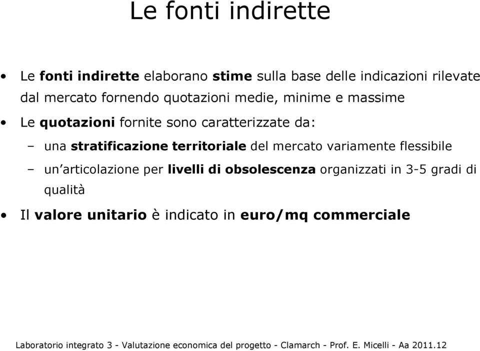 una stratificazione territoriale del mercato variamente flessibile un articolazione per livelli di