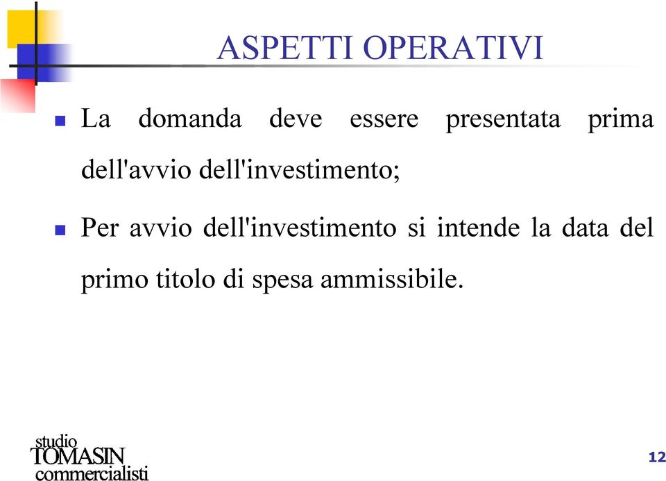 dell'investimento; Per avvio