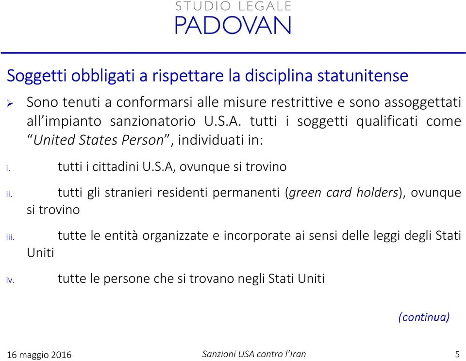 tutti i cittadini U.S.A, ovunque si trovino ii. iii. iv.