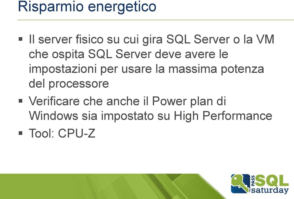 usare la massima potenza del processore Verificare che anche il