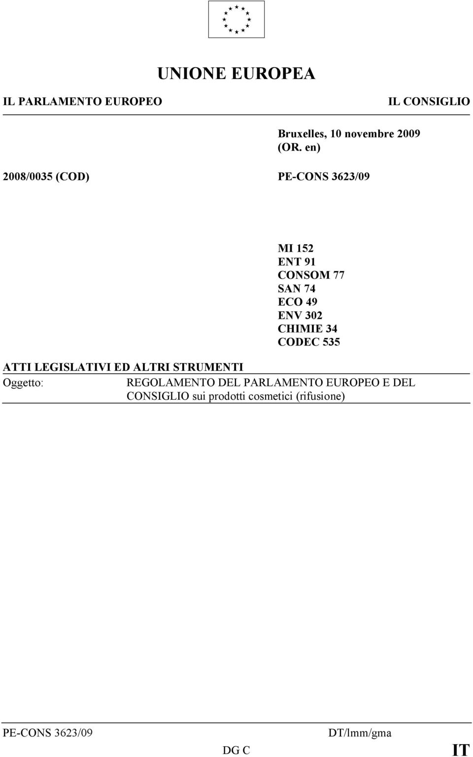 CHIMIE 34 CODEC 535 ATTI LEGISLATIVI ED ALTRI STRUMENTI Oggetto: REGOLAMENTO DEL