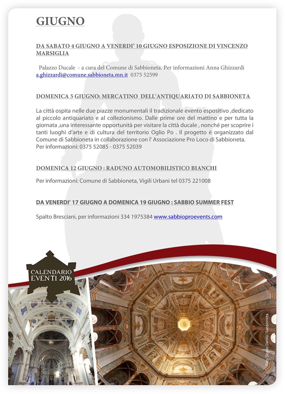 it 0375 52599 DOMENICA 5 GIUGNO: MERCATINO DELL'ANTIQUARIATO DI SABBIONETA Comune di Sabbioneta in collaborazione con l' Associazione Pro Loco di