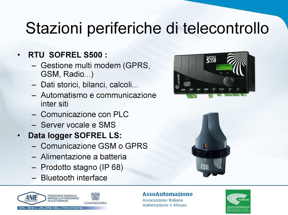 .. Automatismo e communicazione inter siti Comunicazione con PLC Server vocale e