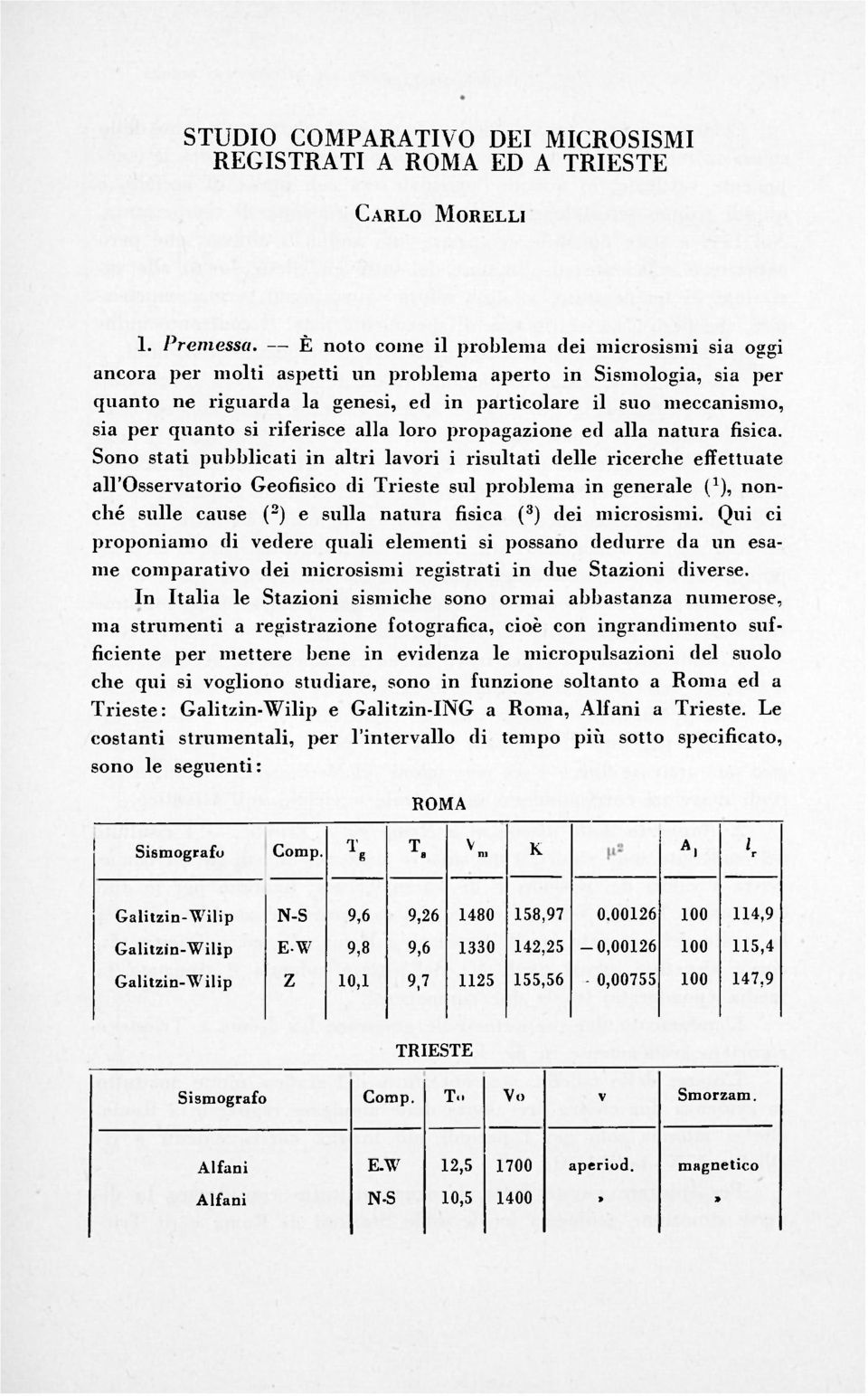 riferisce alla loro propagazione ed alla natura fisica.