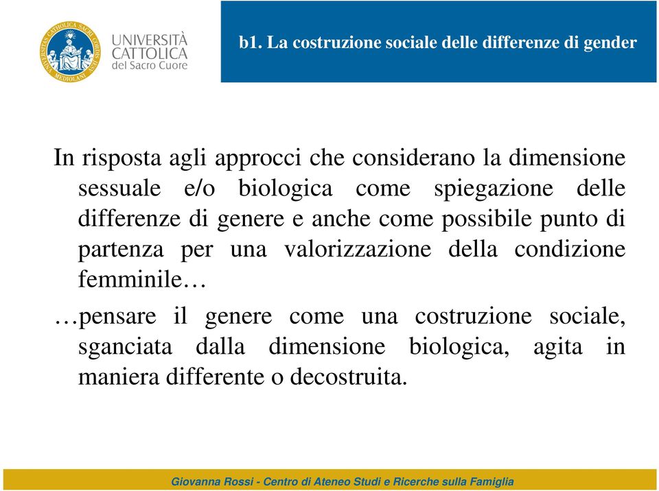 possibile punto di partenza per una valorizzazione della condizione femminile pensare il genere