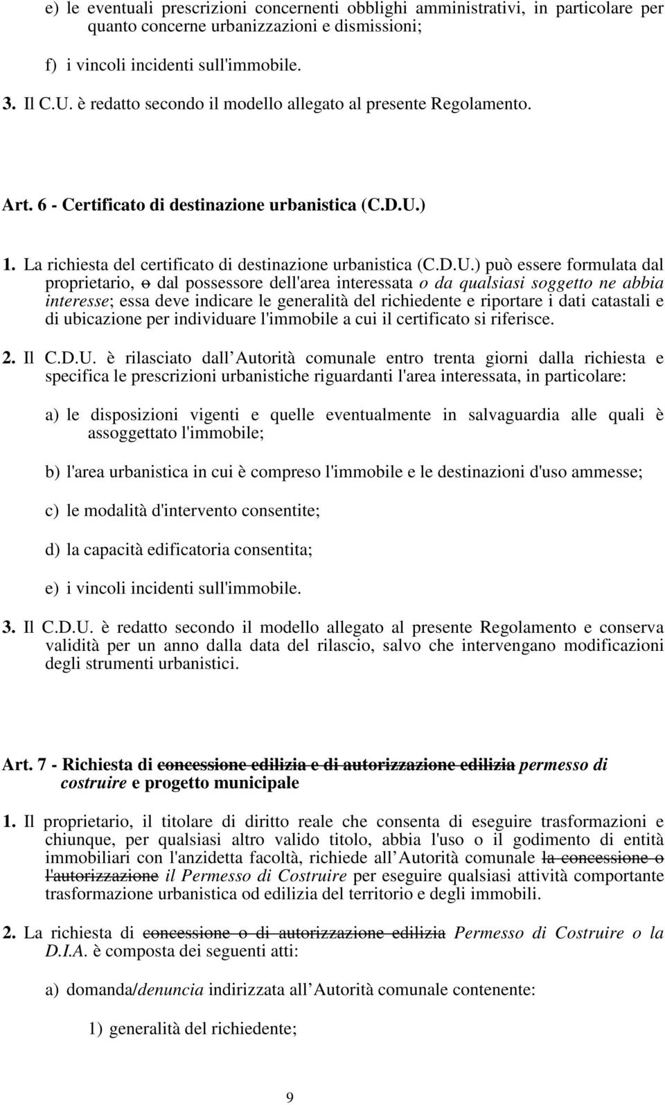 ) 1. La richiesta del certificato di destinazione urbanistica (C.D.U.