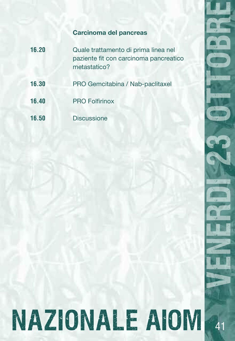 fit con carcinoma pancreatico metastatico? 16.