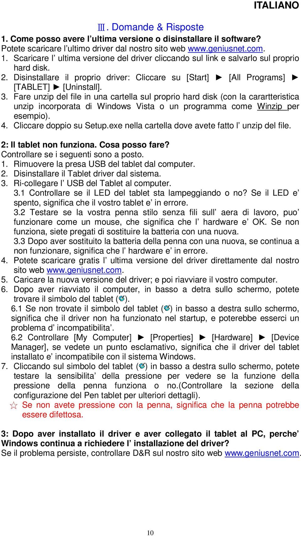 Fare unzip del file in una cartella sul proprio hard disk (con la carartteristica unzip incorporata di Windows Vista o un programma come Winzip per esempio). 4. Cliccare doppio su Setup.