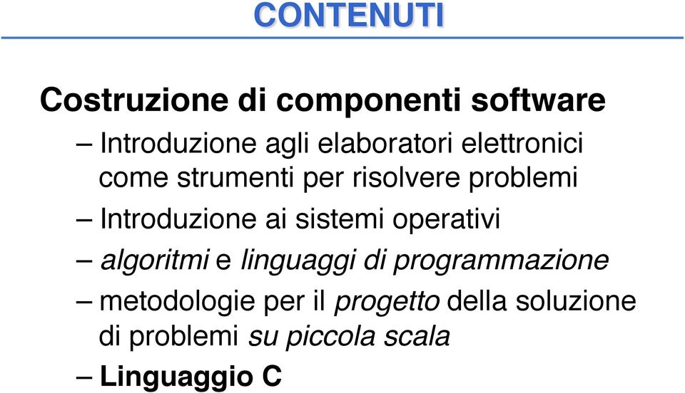 Introduzione ai sistemi operativi" algoritmi e linguaggi di