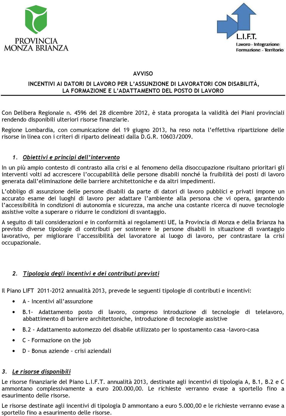 Regione Lombardia, con comunicazione del 19