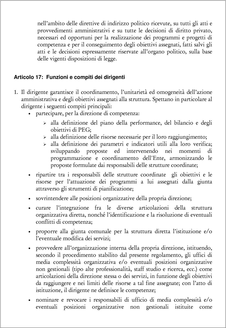 disposizioni di legge. Articolo 17: Funzioni e compiti dei dirigenti 1.