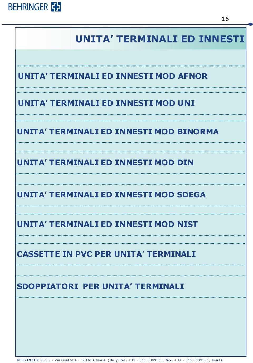 TERMINALI ED INNESTI MOD DIN UNITA TERMINALI ED INNESTI MOD SDEGA UNITA