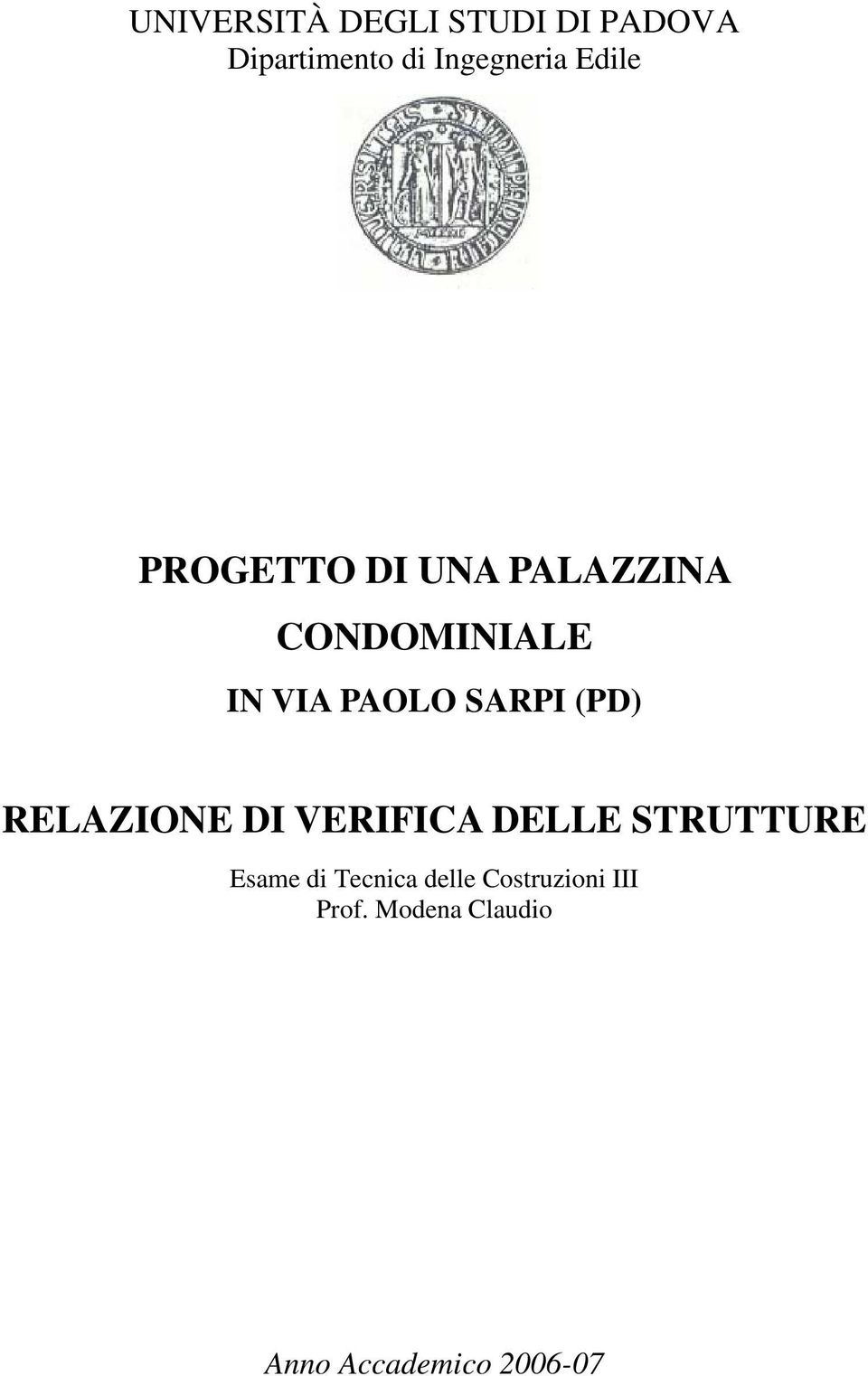 SARPI (PD) RELAZIONE DI VERIFICA DELLE STRUTTURE Esame di