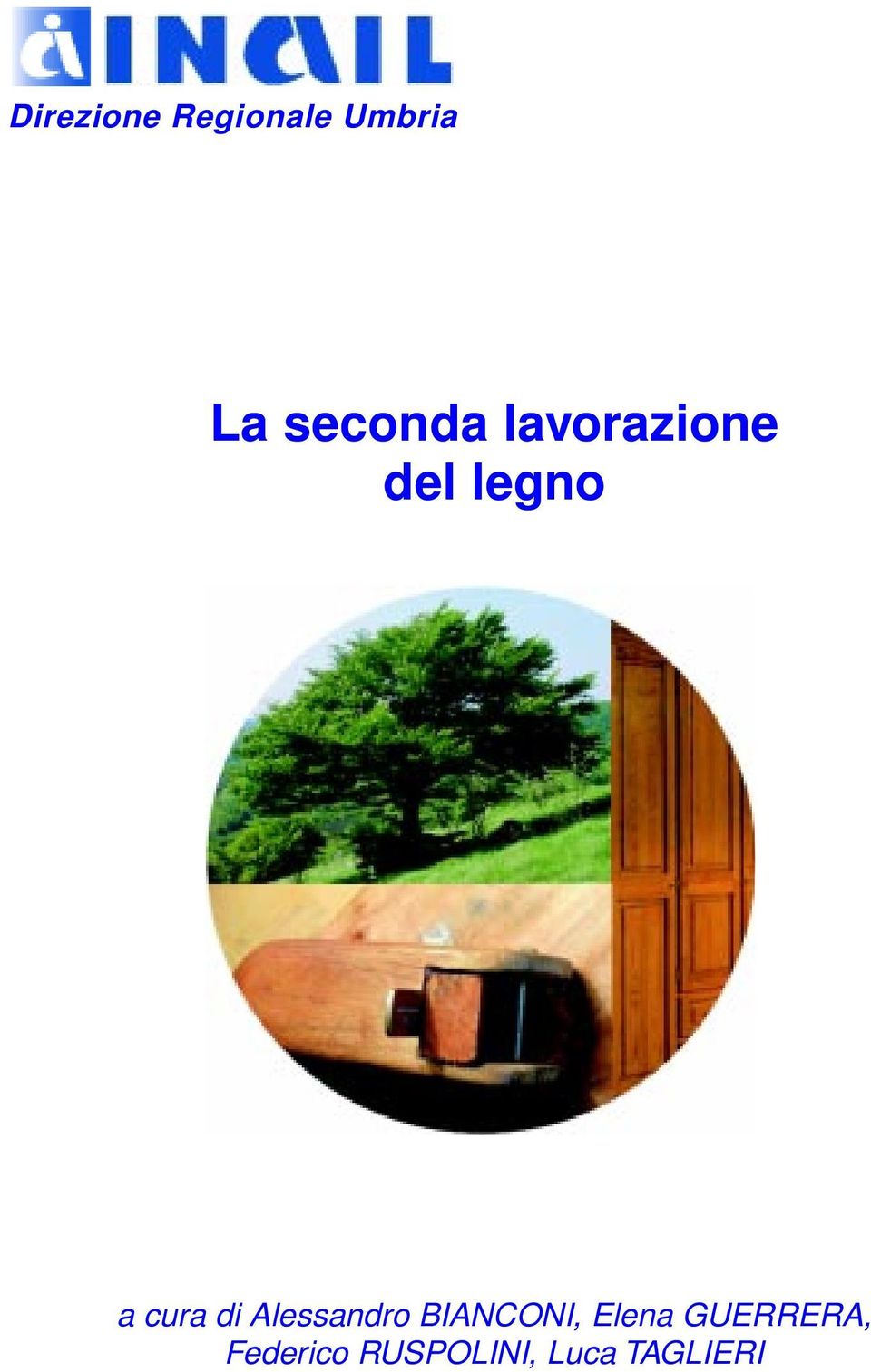 legno a cura di Alessandro BIANCONI, Elena