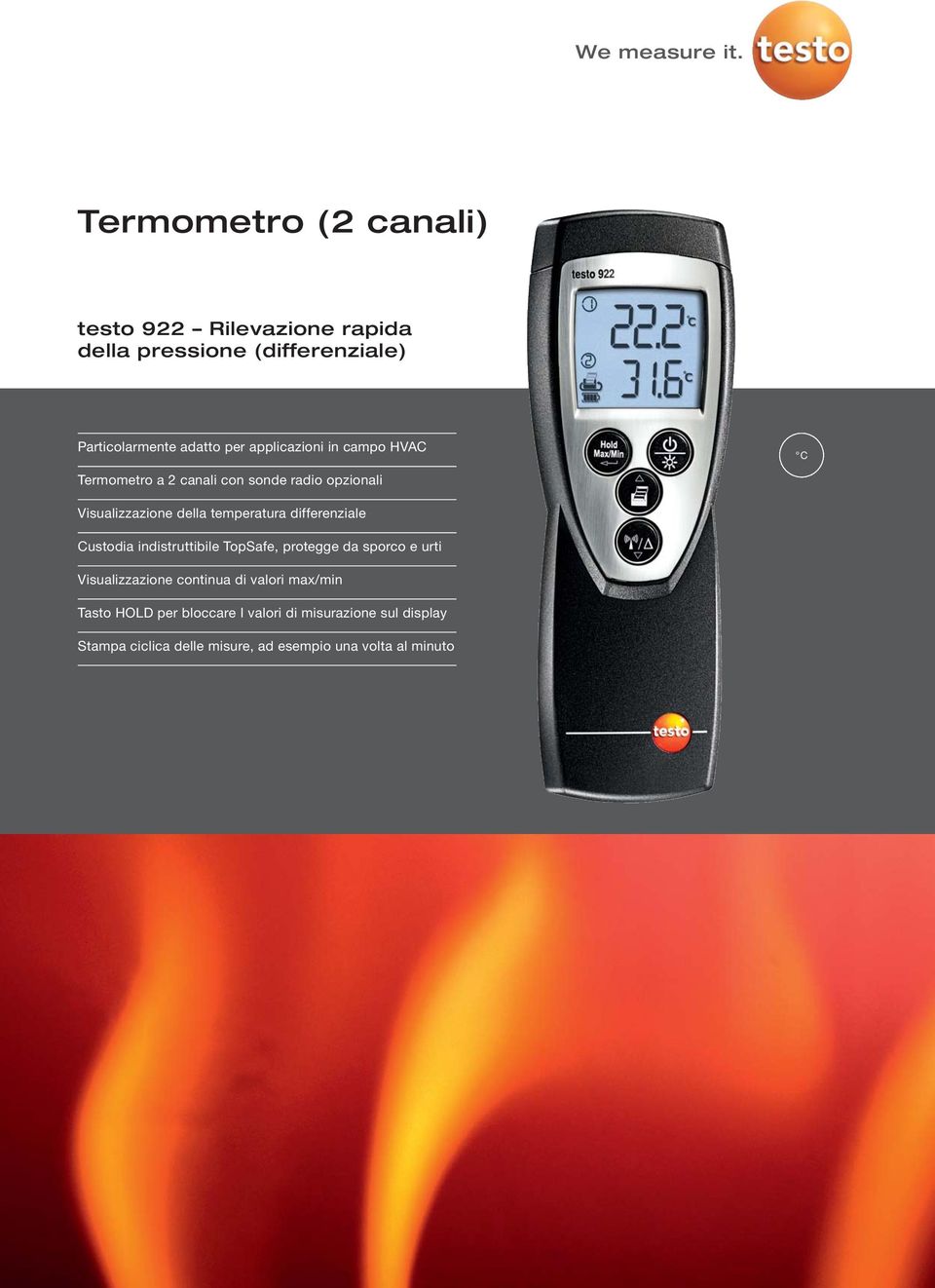 differenziale Custodia indistruttibile TopSafe, protegge da sporco e urti Visualizzazione continua di valori